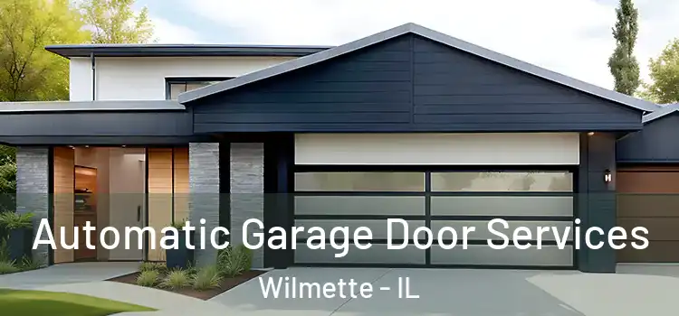  Automatic Garage Door Services Wilmette - IL