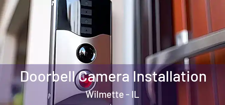  Doorbell Camera Installation Wilmette - IL
