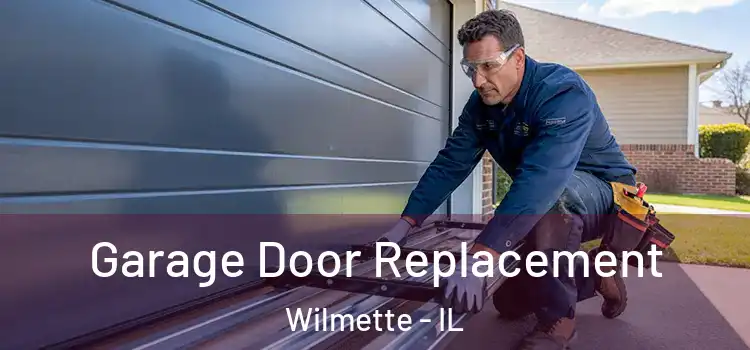  Garage Door Replacement Wilmette - IL