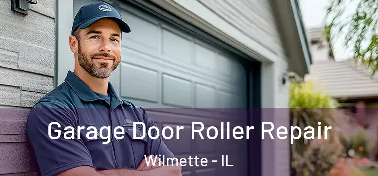  Garage Door Roller Repair Wilmette - IL