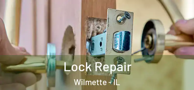  Lock Repair Wilmette - IL