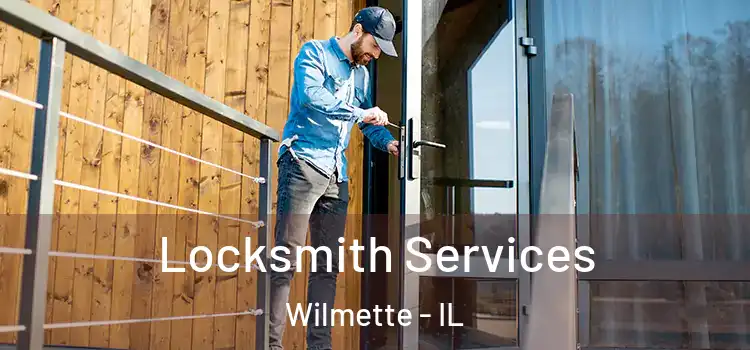  Locksmith Services Wilmette - IL