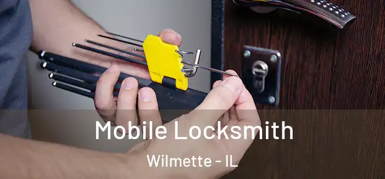  Mobile Locksmith Wilmette - IL