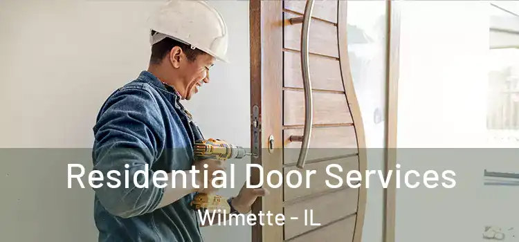  Residential Door Services Wilmette - IL