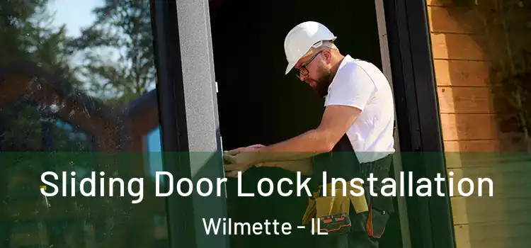  Sliding Door Lock Installation Wilmette - IL
