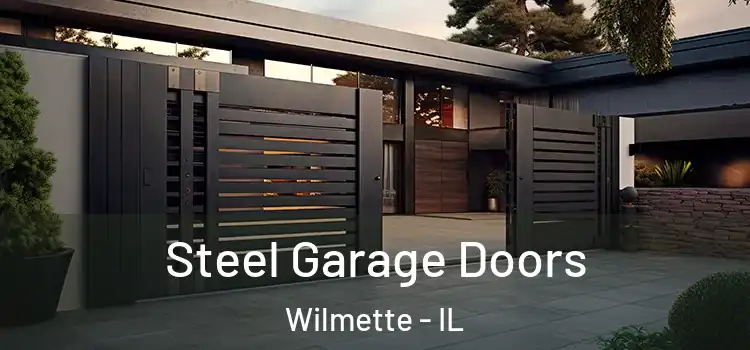 Steel Garage Doors Wilmette - IL